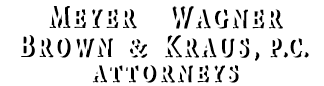 Meyer, Wagner, Brown & Kraus Attorneys